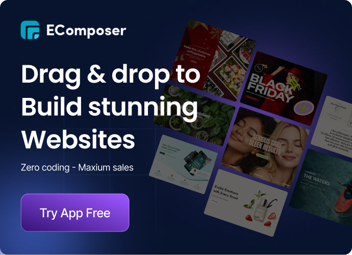 EComposer: drag and drop to build stunning websites. Zero coding, maximum sales. Try the app free.